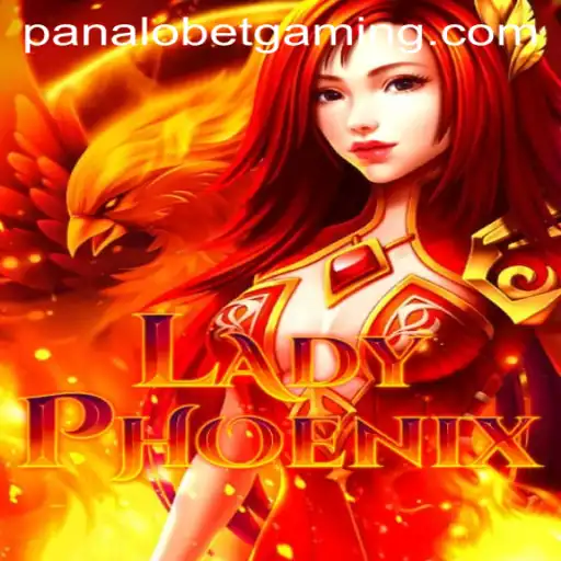 Discovering LadyPhoenix: The Enchanting World of Panalobet's Latest Game
