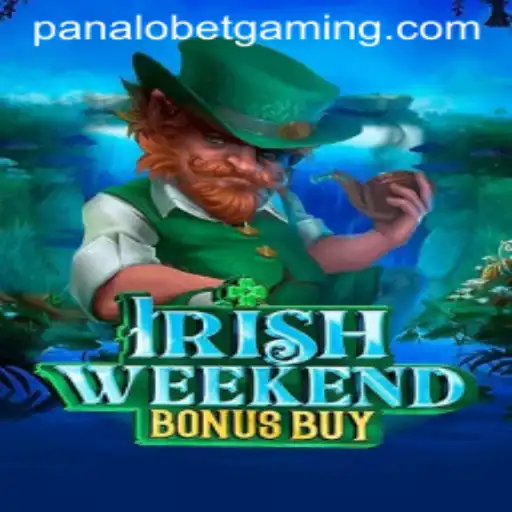 Exploring the Thrills of IrishWeekendBonusBuy and Panalobet
